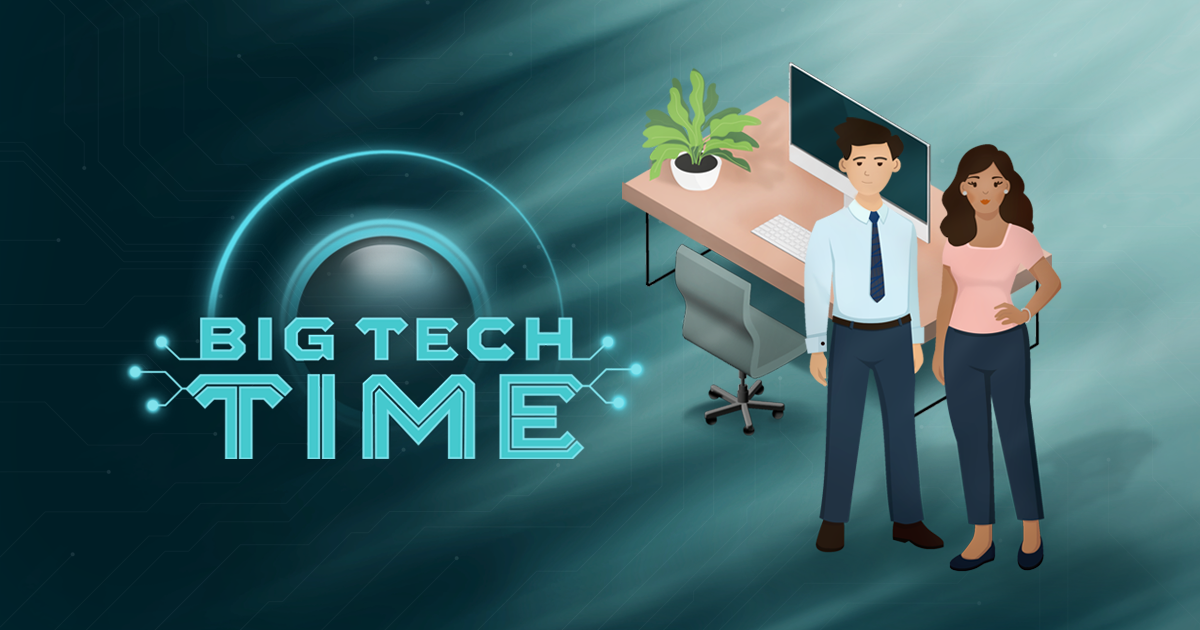 Big Tech Time – Build Your Own Tech Company